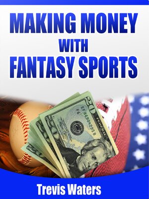 cover image of Making Money with Fantasy Sports